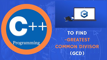 write a program in c++ to find the greatest common divisor gcd of two numbers