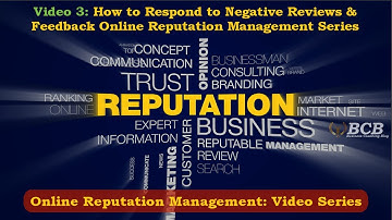 How to Respond to Negative Reviews and Feedback   Online Reputation Management Series