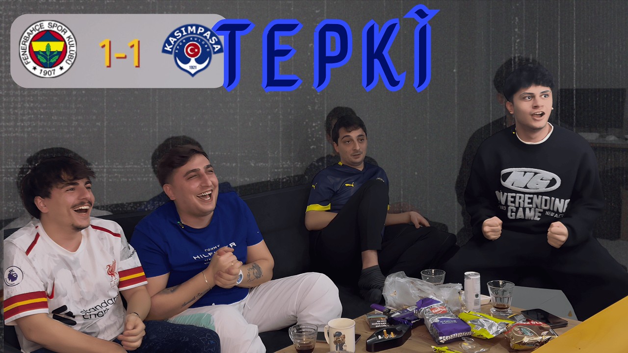 FENERBAHÇE 1-1 KASIMPAŞA MAÇI TEPKİ VİDEOSU!! MÜTHİŞ MAÇ SONU!!