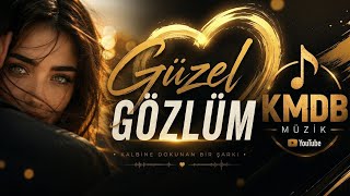 Gönül Kapım Açık Sana (Güzel Gözlüm) - KMDB Müzik