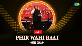 Phir Wahi Raat Hai   Performance  Hindi Cover Song  Saregama Open Stage  Yatin Kumar