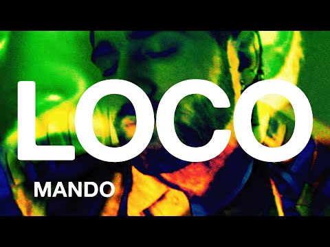 Mando - Loco (Video Oficial)