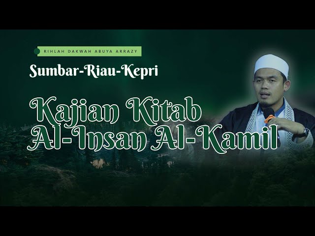 🔴 Delay: Ngaji Kitab Al Insan Al Kamil - Abuya Arrazy Hasyim class=