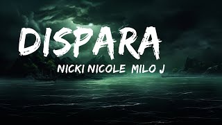 Nicki Nicole, Milo J - DISPARA ***  | 25 Min