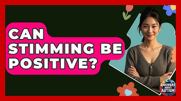 Can Stimming Be Positive? - Answers About Autism