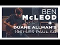 Ben mcleod from all them witches plays duane allmans 1961 gibson les paul sg s3e23
