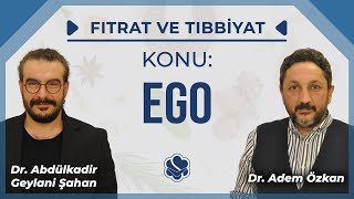 Ego | Fıtrat Ve Tıbbiyat