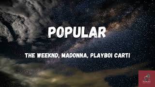 The Weeknd, Madonna, Playboi Carti - Popular (Lyrics)