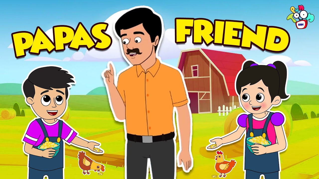 Pappa Friend Papa's Friend | Farm House Visit | Animated Stories | English Cartoon ...