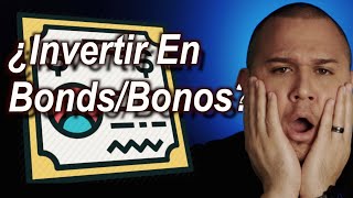 ¿Qué Son Bonds/Bonos? || ¿Deberías Invertir En Ellos? || Bolsa De Valores || Bonds En Español