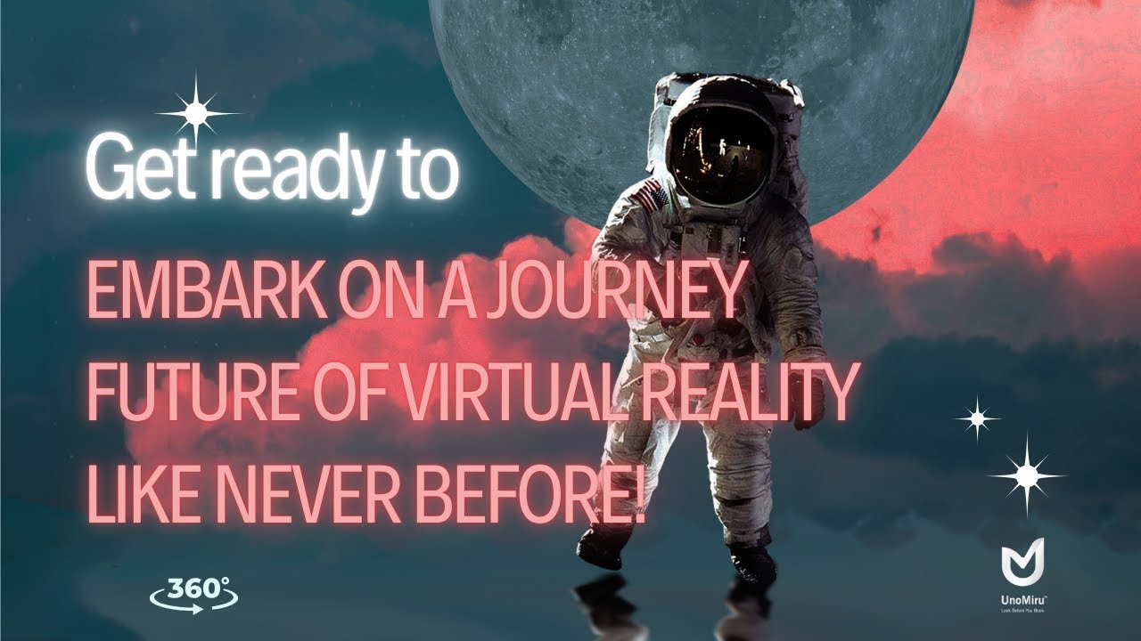 Get Ready to Embark on a Space Journey: The Future of Virtual Reality Like Never Before!
