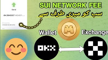 MemeFi Token: From OKX Wallet to OKX Exchange With SUI Network Fee