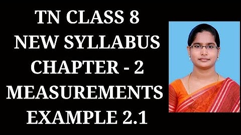 8th Maths Ch-2 Measurements | Example 2.1 | Samacheer One plus One channel