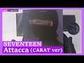 Unboxing SEVENTEEN [Attacca] (CARAT ver) 세븐틴 9th mini album Kpop Unboxing 케이팝언박싱