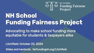 NH School Funding Fairness Project Presentation   - October 23, 2024