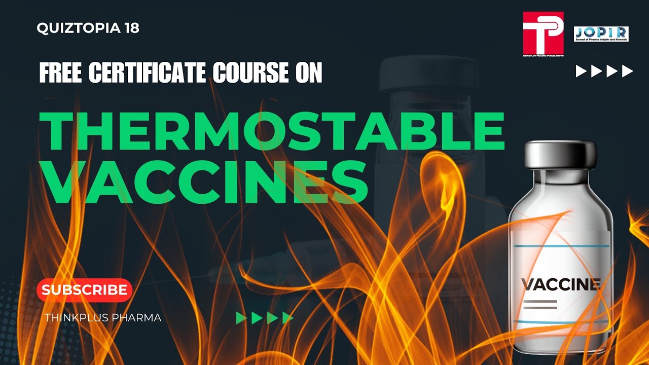Free Certificate Course 18 Thermostable Vaccine Formulations