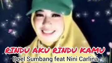 RINDU AKU RINDU KAMU - DOEL SUMBANG & NINI CARLINA | KARAOKE DUET ARTIS SMULE VERSION DANGDUT