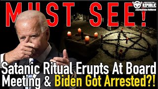 Must See! Satanic Ritual Erupts At A Board Meeting And Biden Got Arrested!?