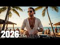 Top Hits 2026 Playlist ~ SUMMER DEEP HOUSE Mix 2026 🎶 Spotify Mix ~ Best TikTok Songs Music Mix