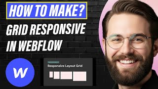 How to Make Grid Responsive in Webflow (Full 2026 Guide)