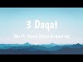 3 Daqat - Abu Ft. Yousra Speed / Sped Up & Lirycs / Lirik