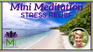 Powerful 2 Minute Meditation for Stress Relief \/ Mindfulness Meditation \/ Mindful Movement