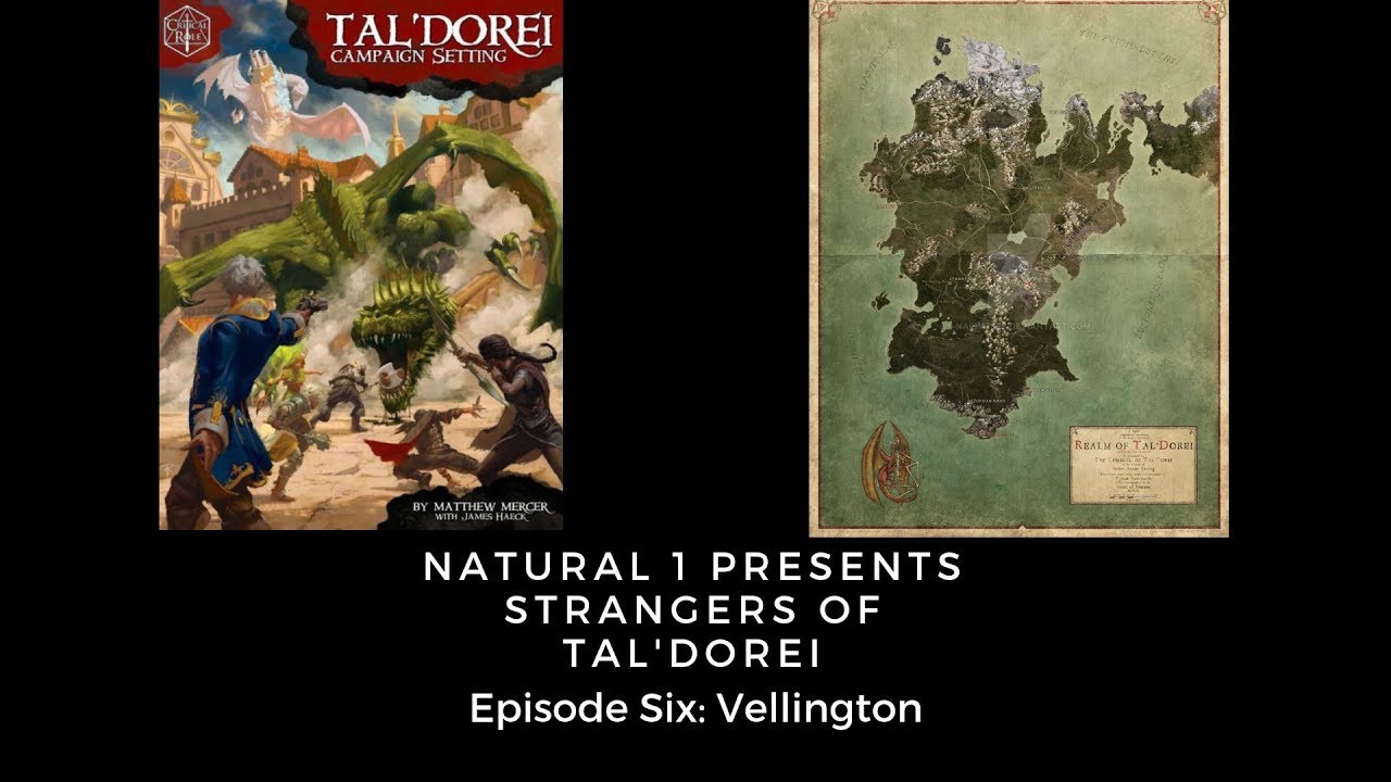 dungeons and dragons starter set Vellington | Episode Six | Campaign 2, Strangers of Tal’Dorei