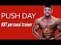 Push day  x  gym training  x  kbt coach