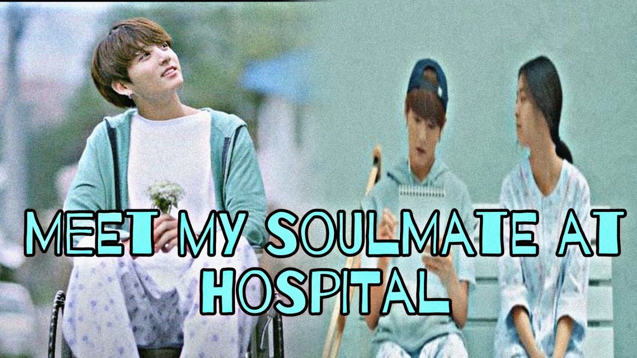 Jungkook FF {Meet my soulmate at hospital} Oneshot