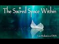 Sacred space within  monthly meditation for the enlightened world network