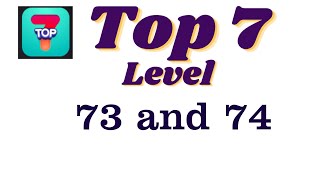 Top 7 Level 73 Answers | Top 7 Level 74 Answers Wealth