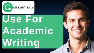 How To Use Grammarly For Academic Writing [2025 Guide]