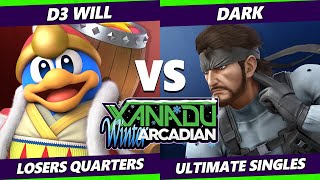 Xanadu Winter Arcadian Losers Quarters  D3_Will (Dedede) Vs. Dark (Snake) Smash Ultimate  SSBU