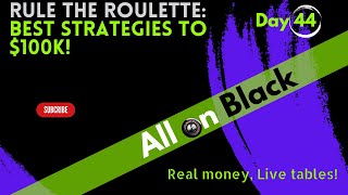 Day 44: Make $100K living playing Roulette with my best strategies? Live dealers, REAL PLAY!!