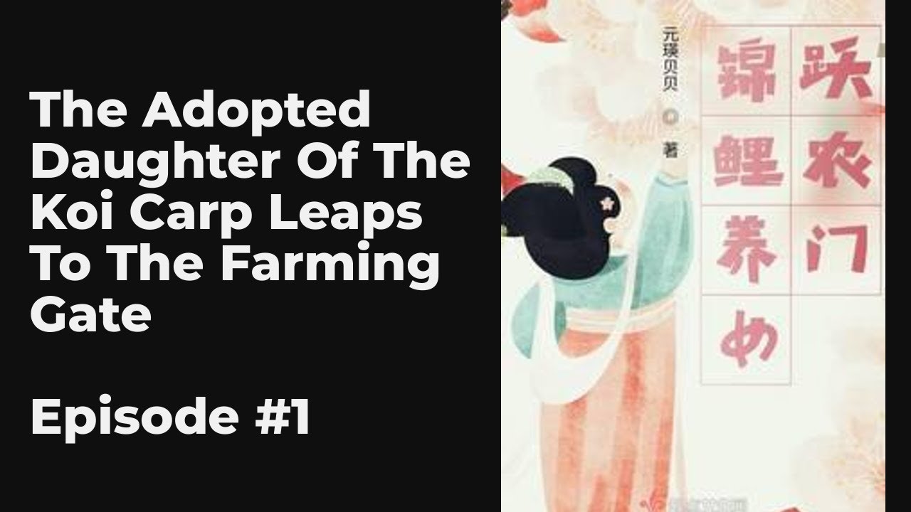 The Adopted Daughter Of The Koi Carp Leaps To The Farming Gate EP1-10