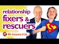 RESCUER & FIXER SYNDROME EXPLAINED | Signs of a Codependent Relationship | Wu Wei Wisdom