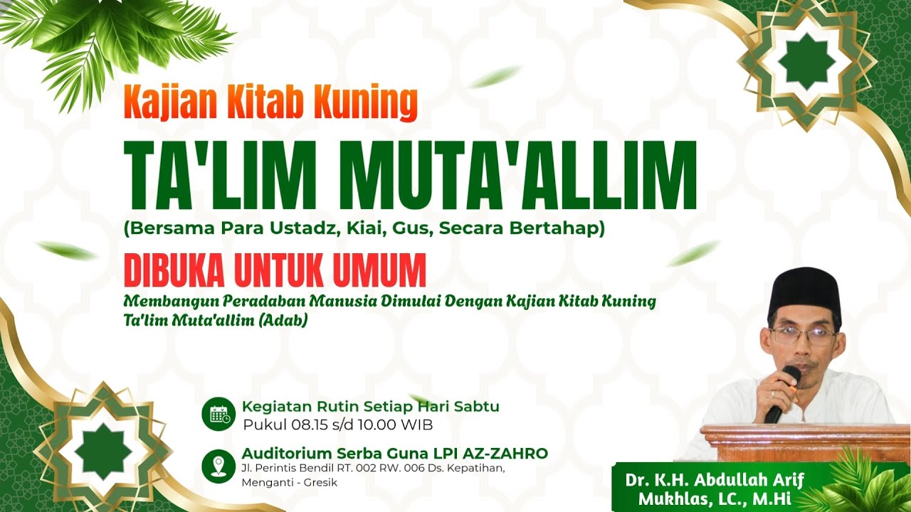 Membangun Peradaban Manusia Dimulai dengan Kajian Kitab Kuning Ta'lim Muta'allim (Adab)_20-12-2025