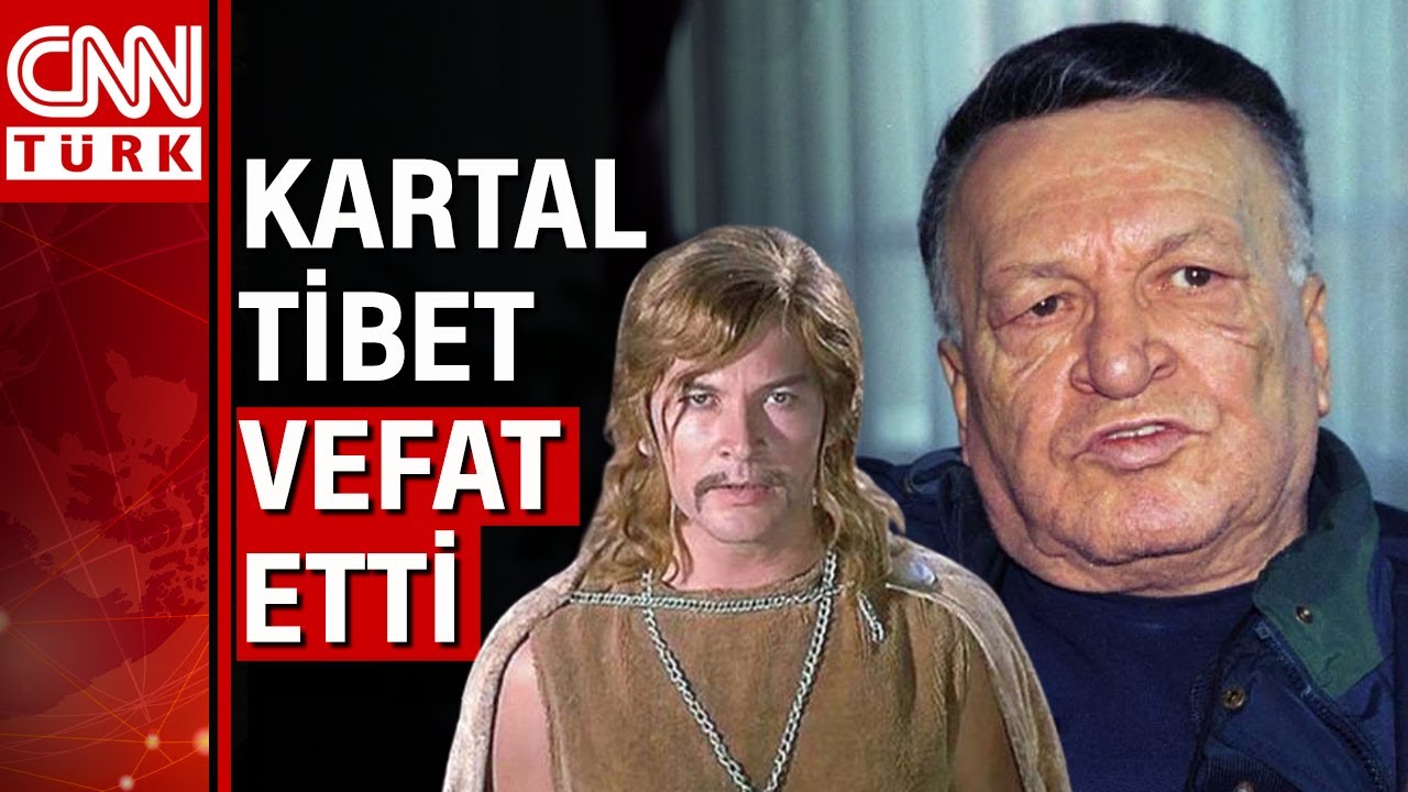 Yeşilçam�ın usta ismi Kartal Tibet hayatını kaybetti YouTube