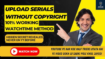 How To Upload Indian Serial Without Copyright | EVERY HIDDEN SECRET REVEALED 🔐🔐