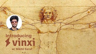 Introducing Vinxi w/ Nikhil Saraf