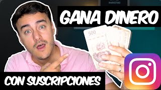 ¡Ya se puede Ganar DINERO de INSTAGRAM! Suscripciones y Regalos