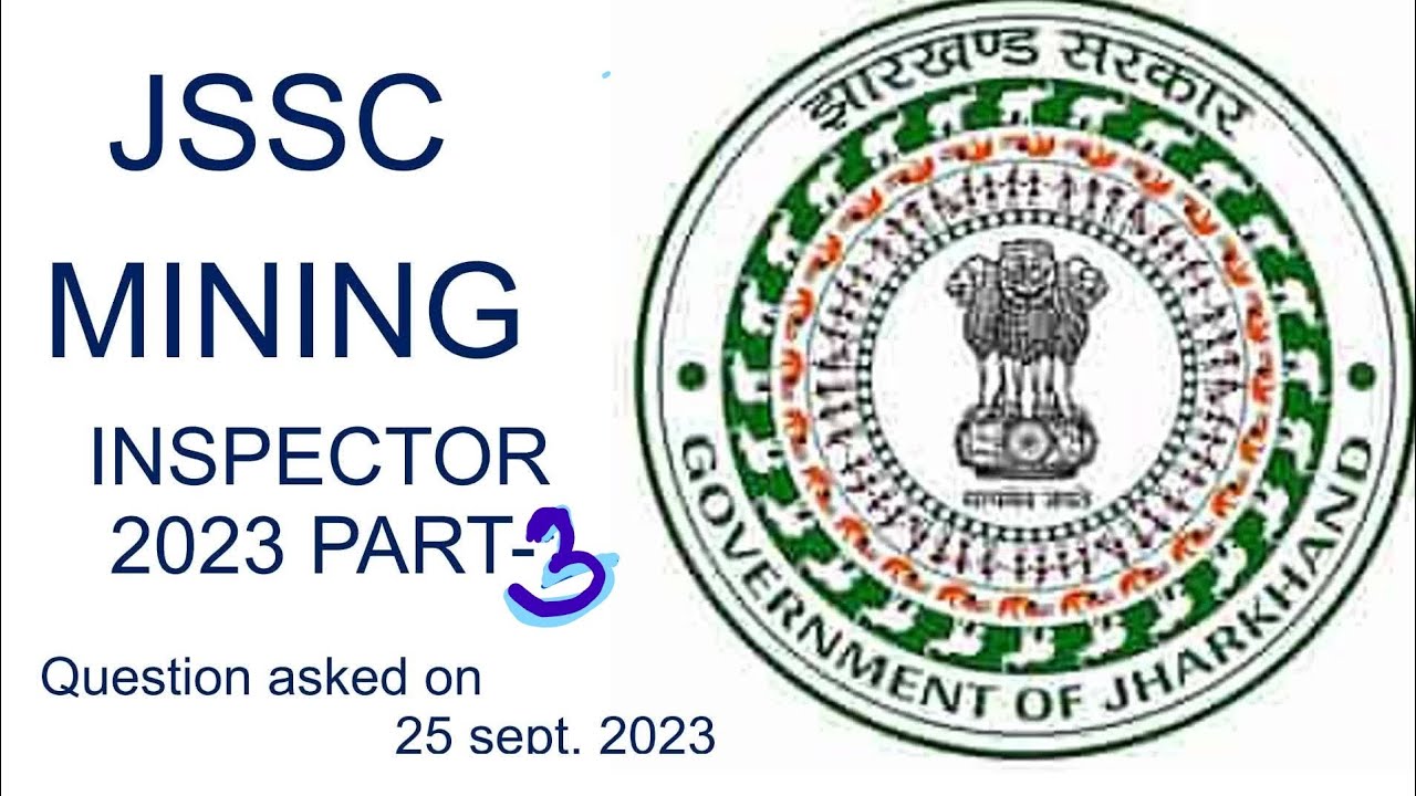 JSSC MINES INSPECTOR PART- 3