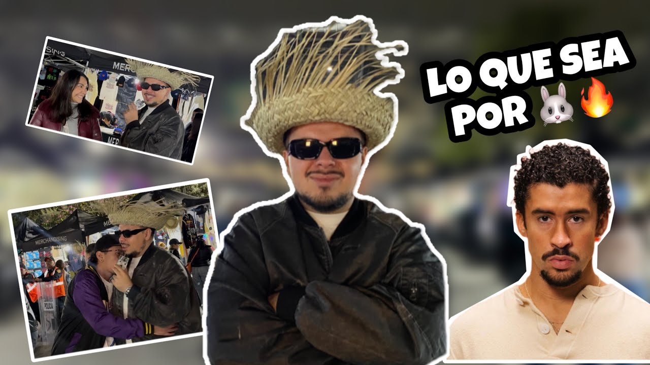 BAD BUNNY en MÉXICO: Intentando conseguir boletos