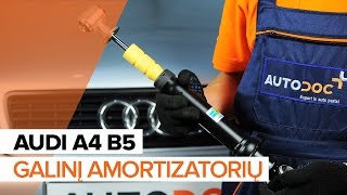 Montavimo gale Amortizatorius AUDI A4: vaizdo pamokomis