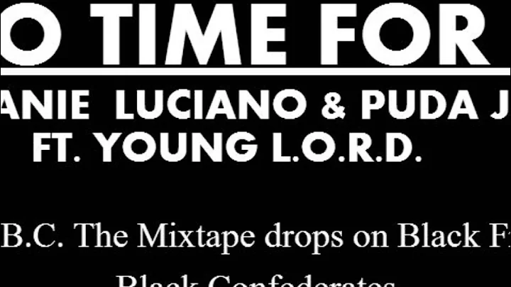 No Time For It - Juanie Luciano & Puda Jay ft. Young L.O.R.D.