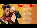 Burna Boy Greatest Hits Full Album 2021 - Best Songs Burna Boy Playlist Collection 2021