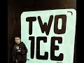 Two ice x mylan audio oficial