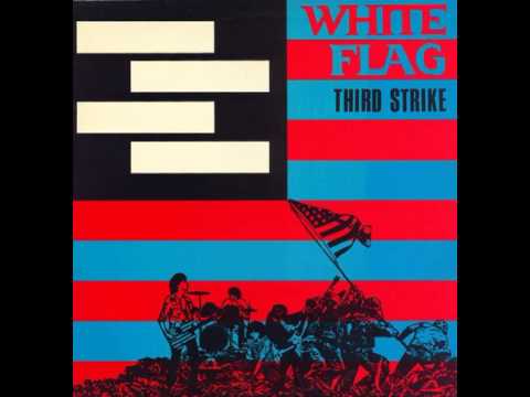 White Flag - Third Strike (Full Album) 1984