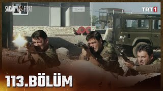 Sakarya Fırat 113. Bölüm (3. Sezon Finali)