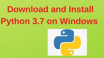 How to download and install Python 3.7 on Windows 10